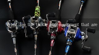 What are the tackle and equipment that are recommended for fishing in England?